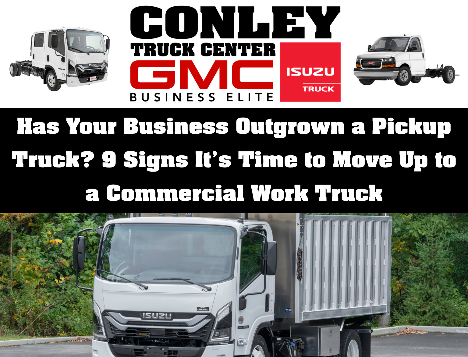 Has Your Business Outgrown a Pickup Truck? 9 Signs It’s Time to Move Up to a Commercial Work Truck
